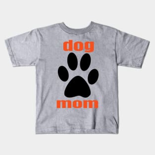 dog mom Kids T-Shirt